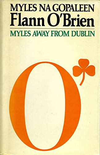 9780861403295: Flann O'Brien: Myles from Dublin (Princess Grace Irish Library)