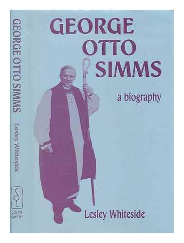 9780861403318: George Otto Simms, a Biography