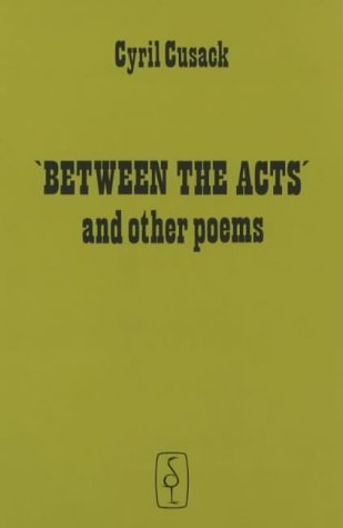 Between the Acts and Other Poems (9780861403325) by Cusack, Cyril