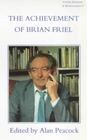 Beispielbild fr Achievement of Brian Friel: No. 4 (Ulster Editions & Monographs) zum Verkauf von WorldofBooks