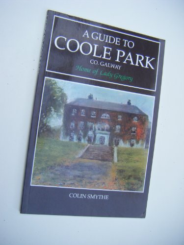 9780861403820: A Guide to Coole Park, Home of Lady Gregory [Idioma Ingls]
