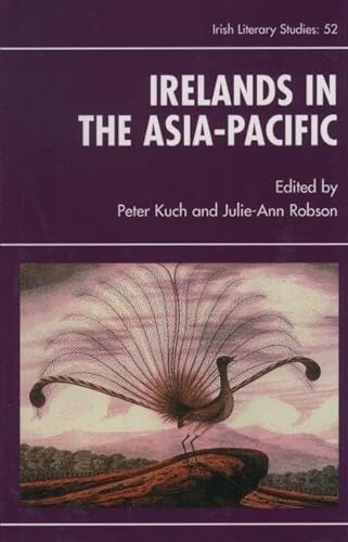 Imagen de archivo de Irelands in the Asia-Pacific (papers from a Symposium University of New South Wales, January 4-10 , 1998) a la venta por COLLINS BOOKS