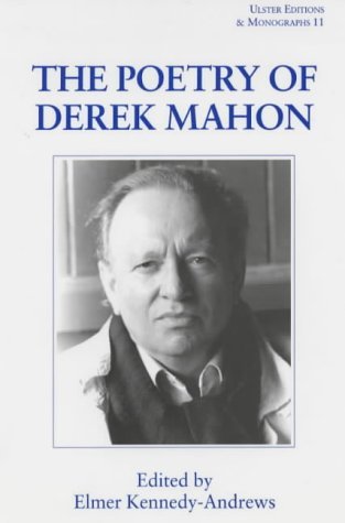 9780861404254: The Poetry of Derek Mahon: No. 11 (Ulster Editions & Monographs)