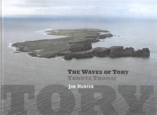 Waves of Tory: The story of an Atlanitc community (9780861404568) by Hunter, Jim