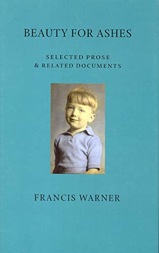 Beispielbild fr Beauty for Ashes : Selected Prose and Related Documents zum Verkauf von Better World Books
