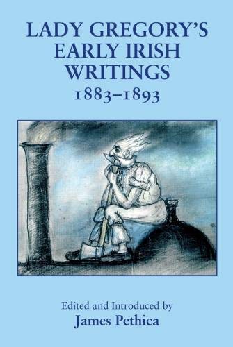 Beispielbild fr Early Irish Writings 1882-1893 (The Coole Edition of Lady Gregory's Writings) zum Verkauf von Kennys Bookshop and Art Galleries Ltd.