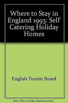 Beispielbild fr Where to Stay in England: Self Catering Holiday Homes zum Verkauf von medimops