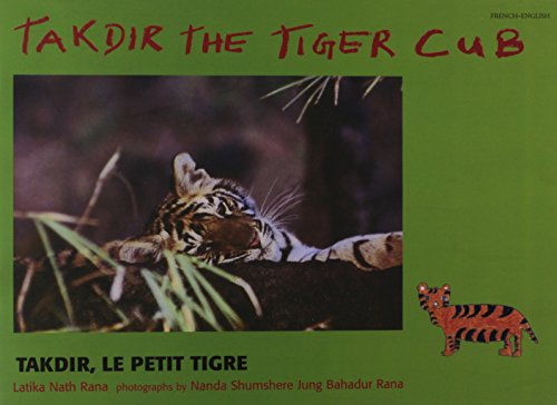 9780861447541: Takdir the Tiger Cub (French and English Edition)
