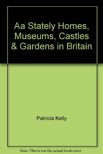 Stock image for Aa Stately Homes, Museums, Castles & Gardens in Britain for sale by WorldofBooks