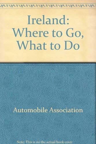 9780861450350: Ireland: Where to Go, What to Do [Lingua Inglese]