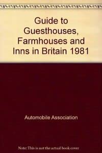 Stock image for Guide to Guesthouses, Farmhouses and Inns in Britain for sale by Wonder Book