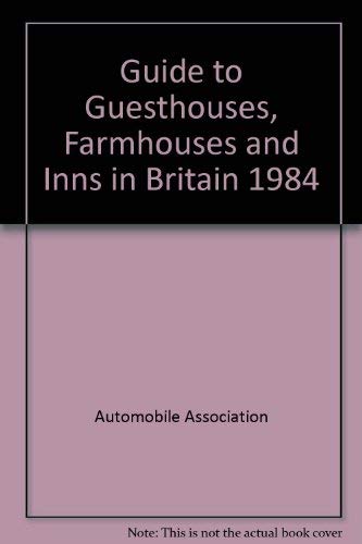 Beispielbild fr Guide to Guesthouses, Farmhouses and Inns in Britain zum Verkauf von Wonder Book