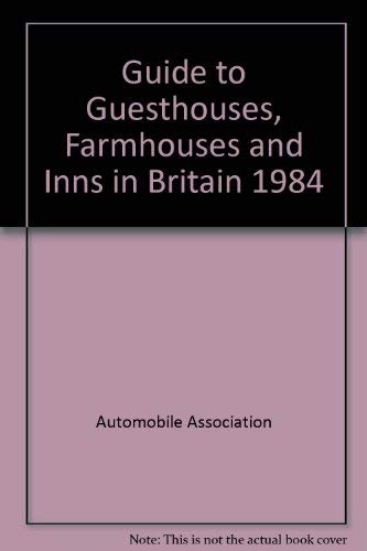 9780861451869: Guide to Guesthouses, Farmhouses and Inns in Britain 1984 [Idioma Ingls]