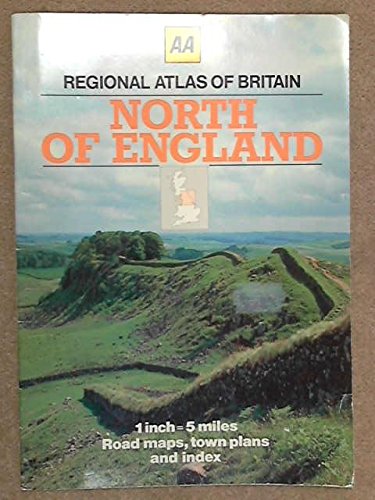 Regional Atlas: North of England (9780861452859) by Automobile Association