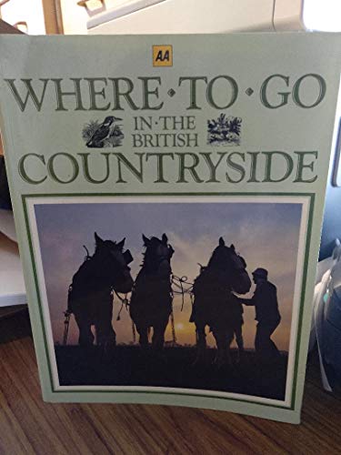 Stock image for AA Where to Go in the British Countryside for sale by Better World Books