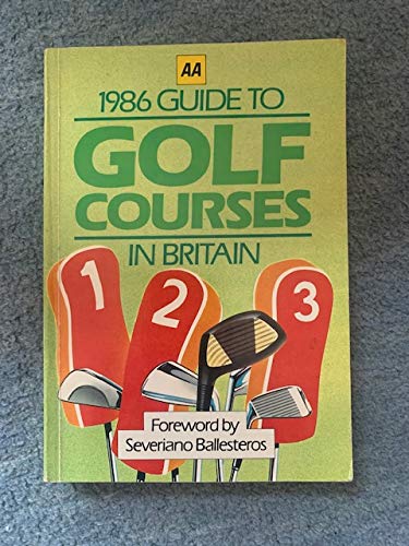 Guide to Golf Courses in Britain (9780861453092) by Automobile Association