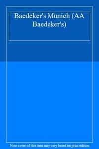 Stock image for Baedeker's Munich (AA Baedeker's) for sale by WorldofBooks