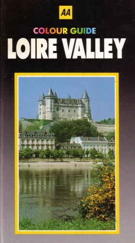 Stock image for AA Colour Guide Loire Valley for sale by WorldofBooks