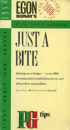 Beispielbild fr Just a Bite 1988: Light Meals and Snacks to Suit All Pockets and Palates (EGON RONAY'S JUST A BITE) zum Verkauf von AwesomeBooks