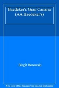 Beispielbild fr Baedeker's Gran Canaria (AA Baedeker's) zum Verkauf von AwesomeBooks