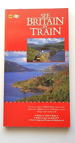 Beispielbild fr See Britain by Train zum Verkauf von WorldofBooks