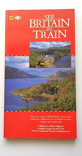 Stock image for See Britain by Train for sale by ThriftBooks-Atlanta