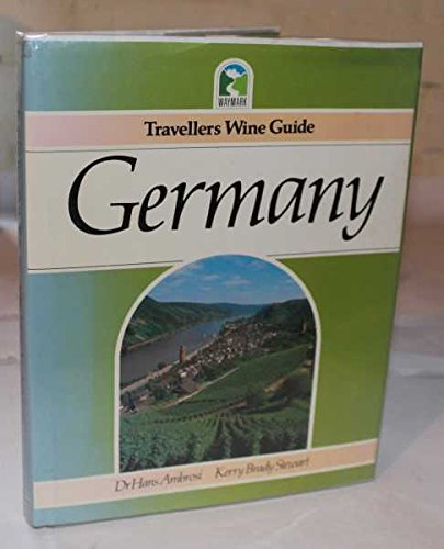 Imagen de archivo de Waymark Travellers Wine Guide: Germany (Waymark travellers wine guides) a la venta por Reuseabook