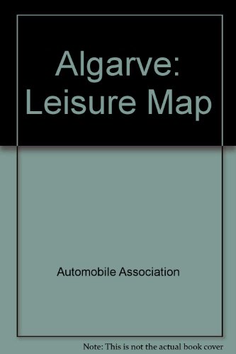 Algarve: Leisure Map (9780861457977) by Automobile Association