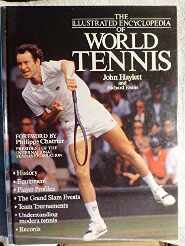 Stock image for The Illustrated Encyclopaedia of World Tennis for sale by AwesomeBooks