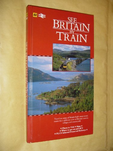 Stock image for See Britain by Train for sale by WorldofBooks