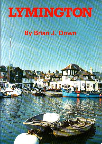 Stock image for Lymington Steeped in History for sale by Red-books ( Member of P.B.F.A. )