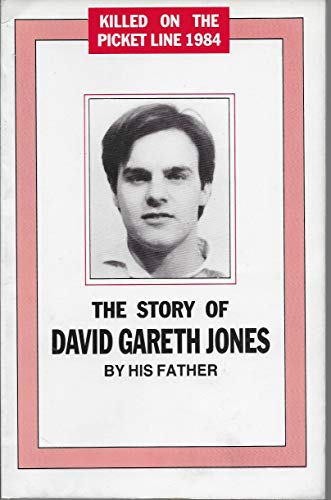 Beispielbild fr Killed on the Picket Line, 1984: Story of David Gareth Jones zum Verkauf von WorldofBooks