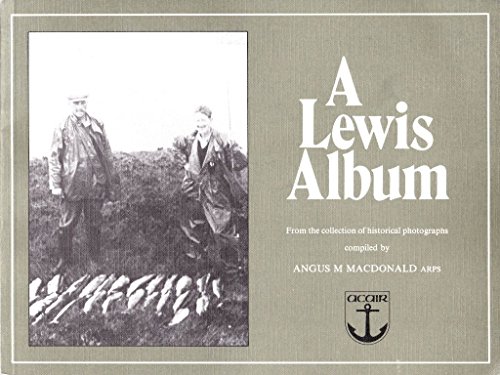9780861520114: A Lewis Album from the Collection of Historical Photographs of Angus M. MacDonald, A. R. P. S.