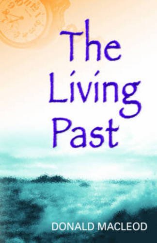 Stock image for The Living Past for sale by WorldofBooks