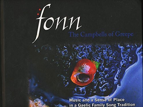 9780861523535: Fonn - the Campbells of Greepe: Music and a Sense of Place in a Gaelic Family Song Tradition