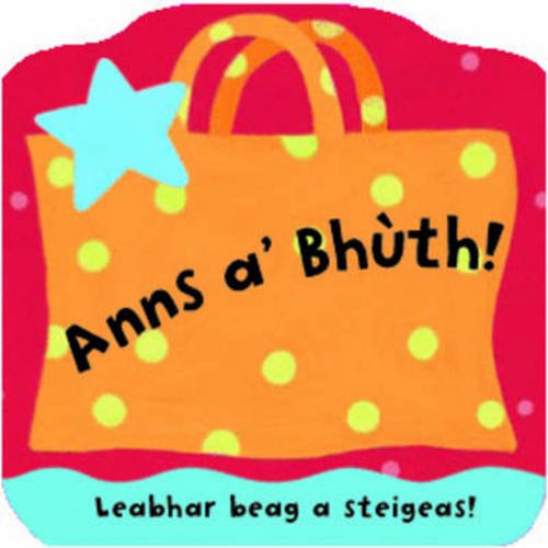Stock image for Anns A' Bh?th! for sale by Majestic Books