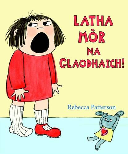 Stock image for Latha Mòr Na Glaodhaich! for sale by AwesomeBooks