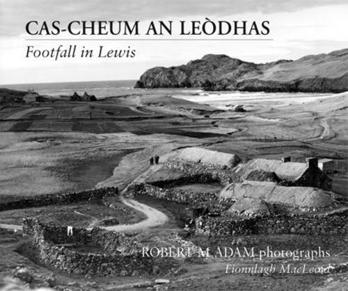 9780861526949: Cas-cheum an Leodhais