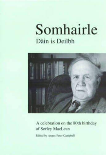9780861529001: Somhairle: Daain is Deilbh : A Celebration on the 80th Birthday of Sorley MacLean