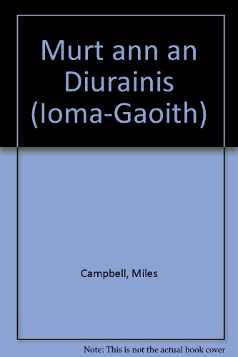 Stock image for Murt ann an Diurainis (Ioma-Gaoith S.) for sale by WorldofBooks