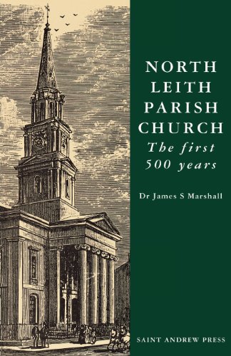 Beispielbild fr North Leith Parish Church: The First 500 Years zum Verkauf von WorldofBooks