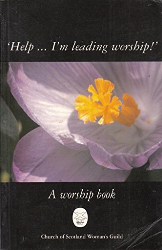 Beispielbild fr Help.I'm Leading Worship!": Worship Book zum Verkauf von WorldofBooks