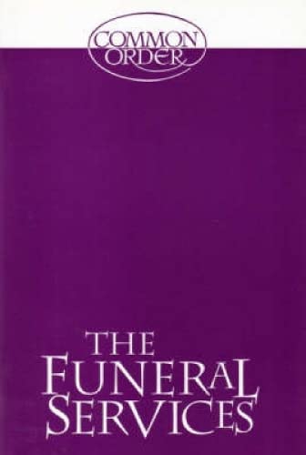 Beispielbild fr Funeral Services: Reprinted from Common Order 1994 with an Introduction zum Verkauf von WorldofBooks