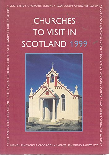 Imagen de archivo de Churches to Visit in Scotland 1999 a la venta por Reuseabook