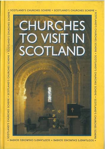 Imagen de archivo de Churches to Visit in Scotland a la venta por WorldofBooks