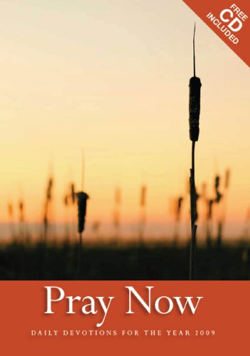 Beispielbild fr Pray Now: Daily Devotions for the Year 2009 zum Verkauf von WorldofBooks