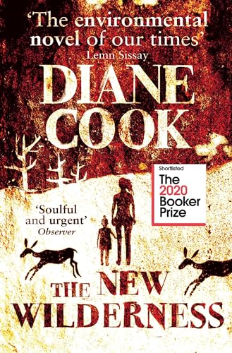 9780861540013: The New Wilderness: SHORTLISTED FOR THE BOOKER PRIZE 2020