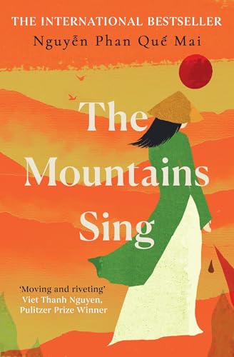 Stock image for The Mountains Sing: Nguyen Phan Que Mai for sale by ThriftBooks-Dallas