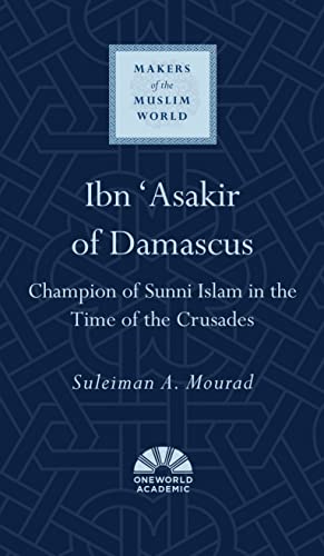 Beispielbild fr Ibn 'Asakir of Damascus zum Verkauf von Blackwell's