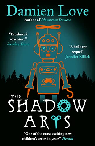 Imagen de archivo de The Shadow Arts: A dark, mysterious, adrenaline-pumping rollercoaster of a story Kieran Larwood a la venta por WorldofBooks